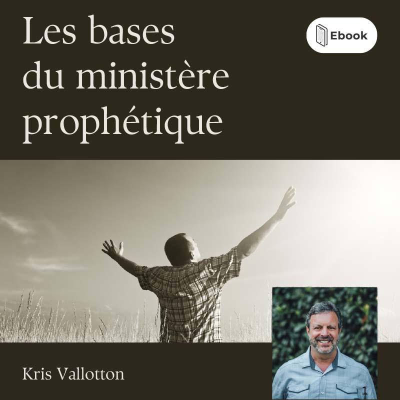 Ebook - Les bases du ministère prophétique